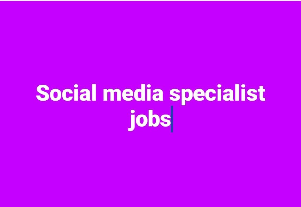 Social Media Specialist jobs