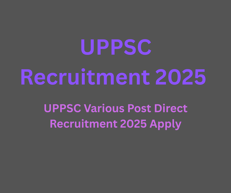 UPPSC Recruitment 2025