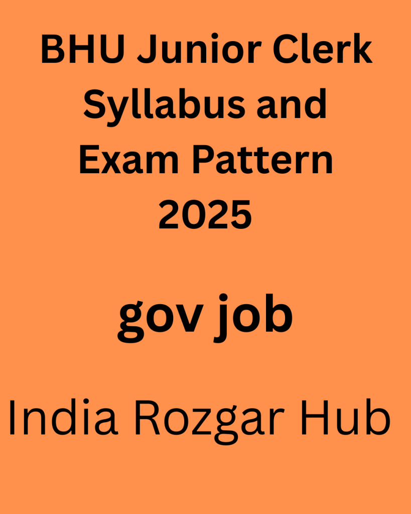 BHU Junior Clerk Syllabus and Exam Pattern 2025