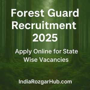 Forest Guard Recruitment 2025