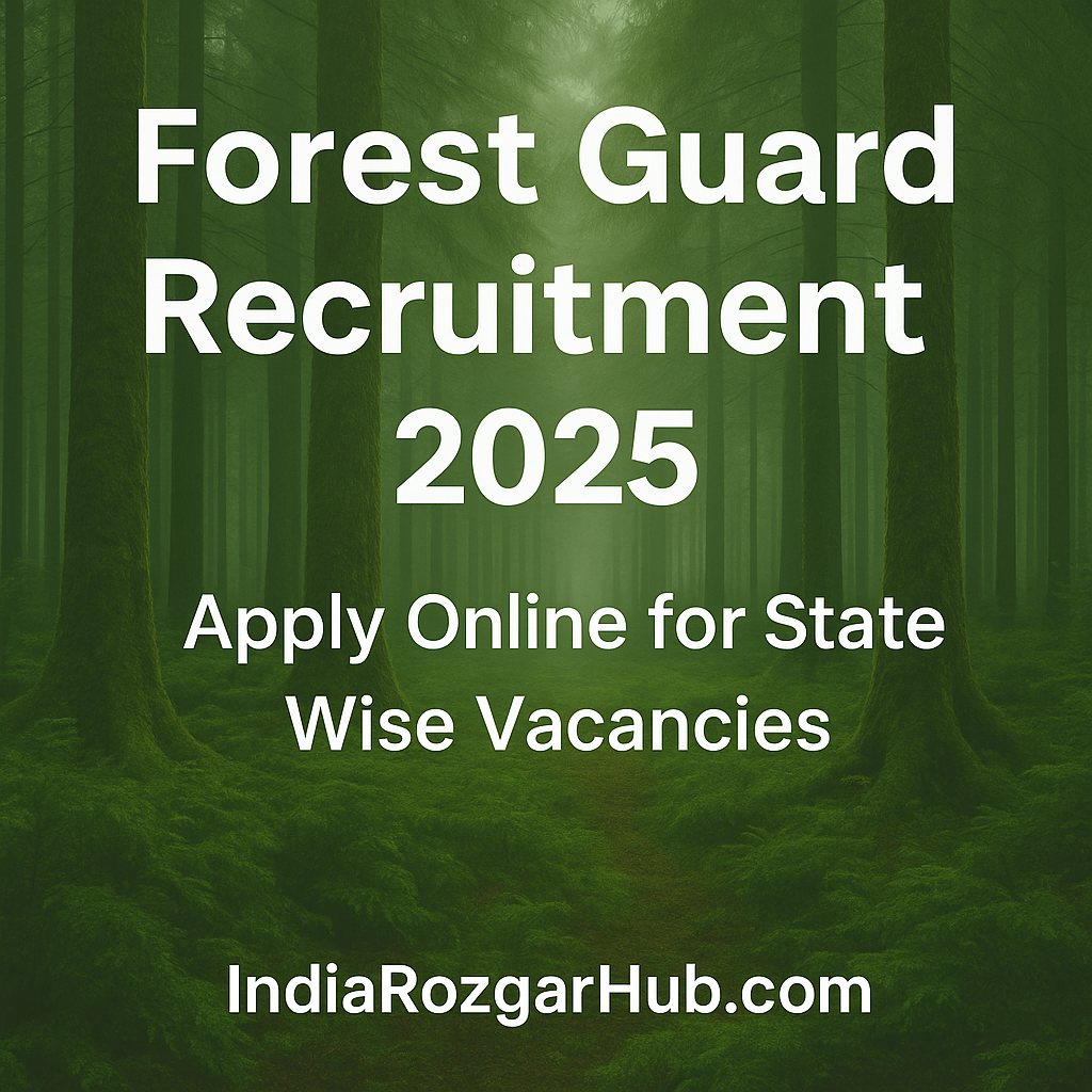 Forest Guard Recruitment 2025