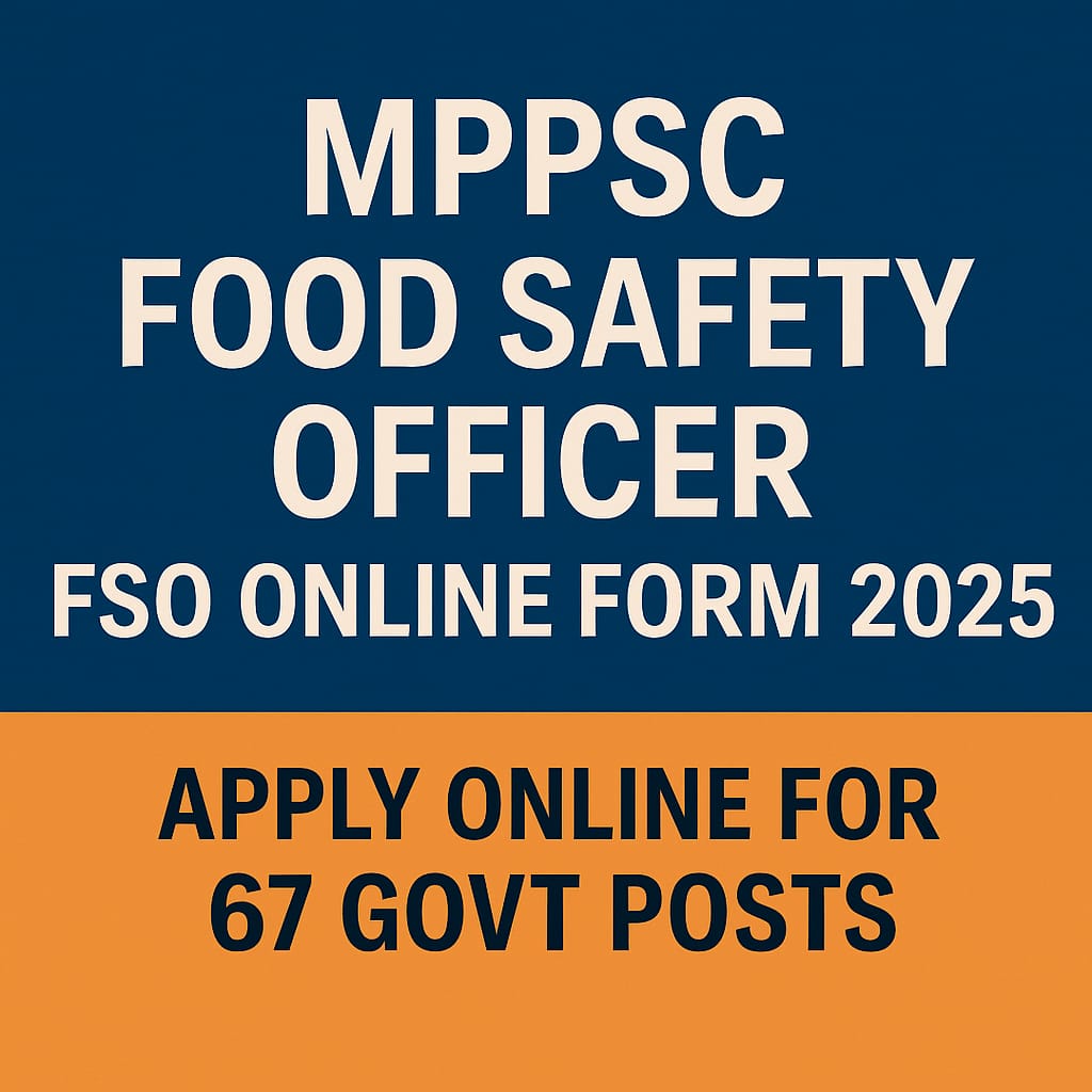 MPPSC Food Safety Officer FSO Online Form 2025