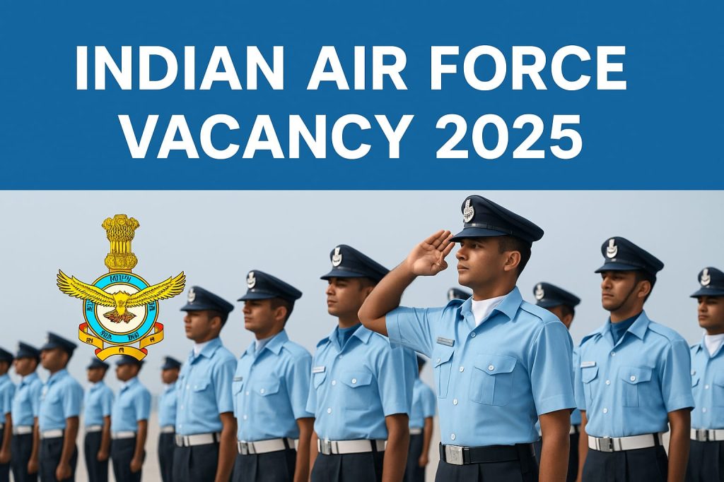 Indian Air Force Vacancy 2025
