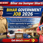 Bihar Government Job 2026 breaking vacancies for thousands of posts and online application update