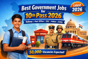 Best Government Jobs for 10th Pass in 2026 List in Hindi
