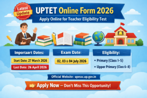 UPTET Online Form 2026 Notification and Application Details